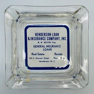 Vintage Henderson NC  Advertising AshtrayHenderson Loan / Insurance‎ Company